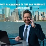 2014 served as chairman of the san francisco travel association​