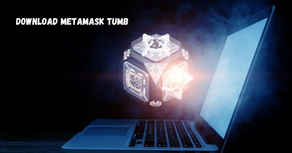 download metamask tumb